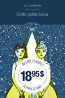 Couverture Cette petite lueur de Lori Lansens