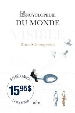 Couverture Encyclopédie du monde visible de Diane Schoemperlen