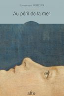 Au péril de la mer de Dominique Fortier