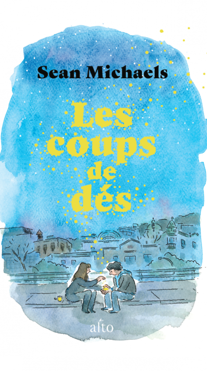 Les coups de dés - Sean Michaels - Livre - Éditions Alto