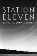 Station Eleven | Emily St. John Mandel | Éditions Alto