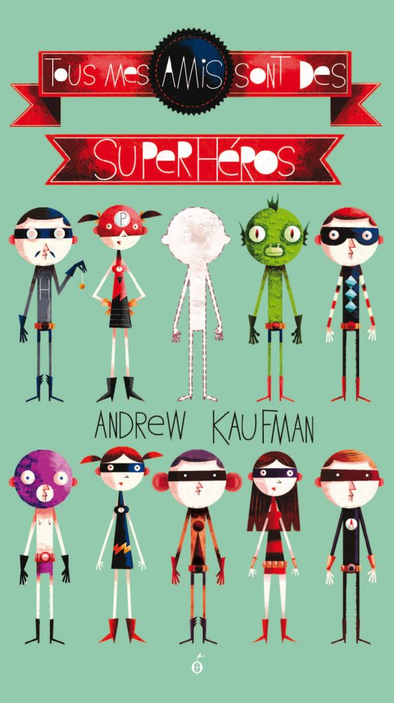 Tous mes amis sont des superhéros
