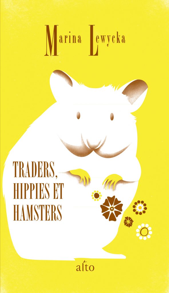 Traders, hippies et hamsters