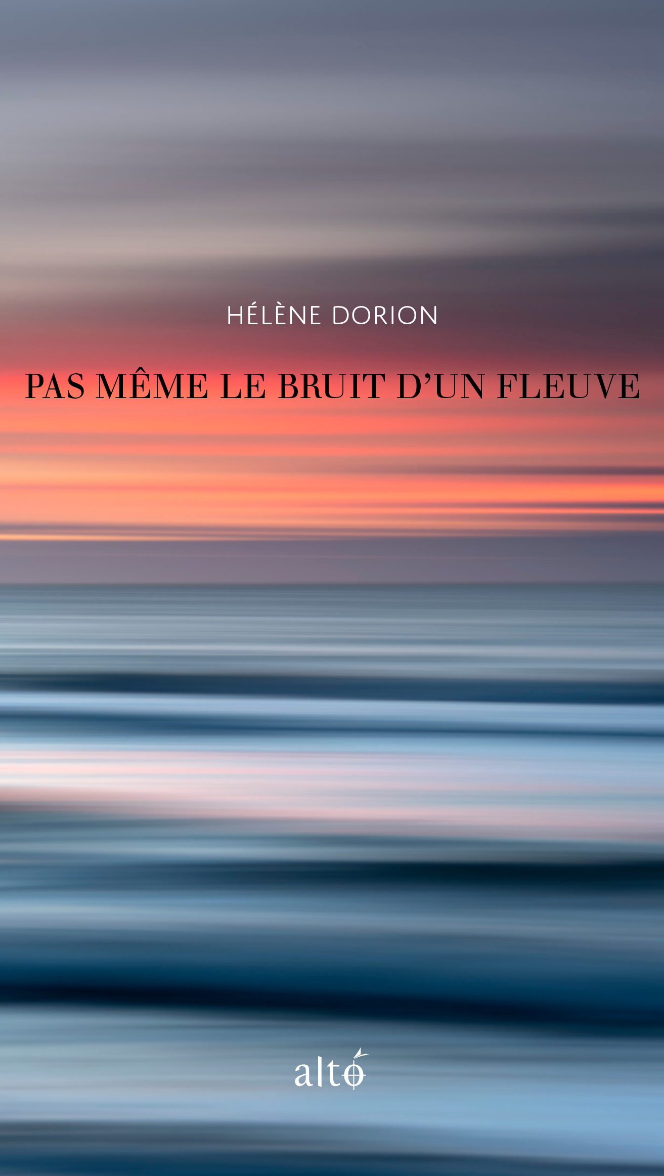 Pas même le bruit d'un fleuve